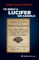 Yo Servi A Lucifer Sin Saberlo