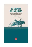 El Silencio De Las Cosas