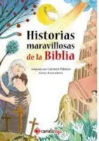 Historias Maravillosas De La Biblia