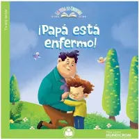 ¡Papá Esta Enfermo!