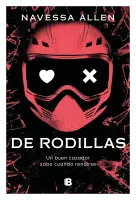De Rodillas (Adéntrate En La Oscuridad 2)