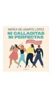 Ni Calladitas Ni Perfectas