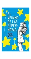 El Verano De Las Supernovas