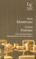 ¿Nos Comemos El Futuro? Gastropolíticas De Una Once Huacha