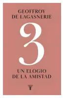 3 Un Elogio De La Amistad