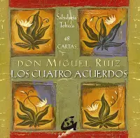Los Cuatro Acuerdos + Cartas
