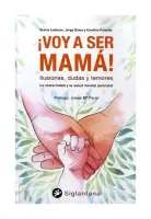 ¡Voy A Ser Mama! La Maternidad Y La Salud Mental Perinatal