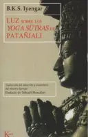Luz Sobre Los Yogas Sutras De Patanjali