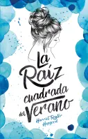 La Raiz Cuadrada Del Verano