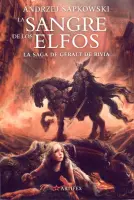 La Sangre De Los Elfos La Saga De Geralt De Rivia Libro 3