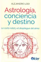 Astrologia, Conciencia Y Destino