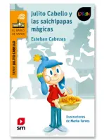 Julito Cabello Y Las Salchipapas Magicas. Loran