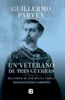 Un Veterano De Tres Guerras (Edición Aumentada)
