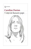 Y Dejé De Llamarte Papá