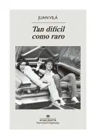 Tan Dificil Como Raro