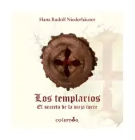 Los Templarios, El Secreto De La Vieja Torre