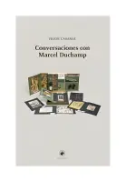 Conversaciones Con Marcel Duchamp