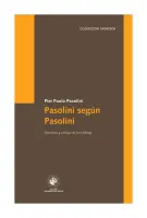 Pasolini Según Pasolini