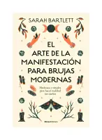 El Arte De La Manifestación Para Brujas Modernas