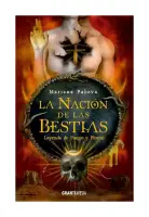 La Nacion De Las Bestias 2 Leyenda De Fuego Y Plomo