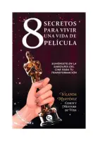 8 Secretos Para Vivir Una Vida De Película