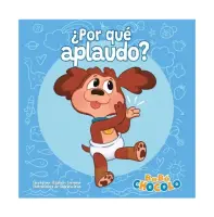 Bebé Chócolo 1: ¿Por Qué Aplaudo?
