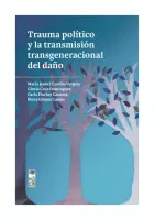 Trauma Politico Y La Transmision Transgeneracional Del Daño