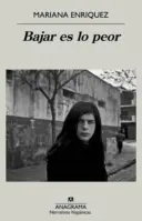 Bajar Es Lo Peor