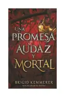 Una Promesa Audaz Y Mortal