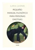 Pequeño Manual Filosófico Para Personas Emotivas