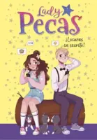 Libro Lady Pecas 4 - ¡Locuras En Secreto!