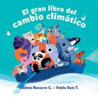 El Gran Libro Del Cambio Climático