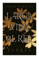 Larga Vida Al Rey Vol. 2: Flores