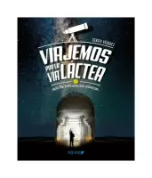 Viajemos Por La Via Lactea