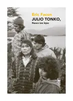 Julio Tonko, Nunca Tan Lejos
