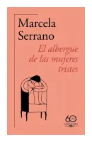 El Albergue De Las Mujeres Tristes