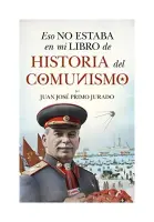 Eso No Estaba En Mi Libro De Historia Del Comunismo