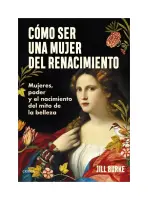 Cómo Ser Una Mujer Del Renacimiento