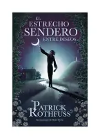 El Estrecho Sendero Entre Deseos