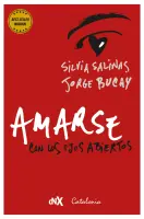 Amarse Con Los Ojos Abiertos