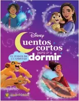 Cuentos Cortos Para Ir A Dormir - El Poder De La Amistad