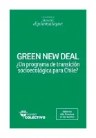 Green New Deal ¿Un Programa De Transición Socioecólogica Para Chile?