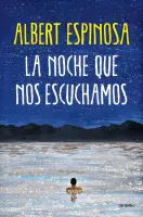 La Noche Que Nos Escuchamos
