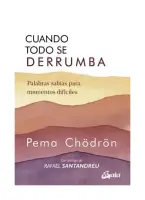 Cuando Todo Se Derrumba (Nueva Edición)