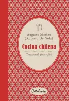 Cocina Chilena. Tradicional, Fina Y Fácil