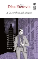 A La Sombra Del Dinero (segunda Edición)