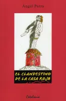 El Clandestino De La Casa Roja
