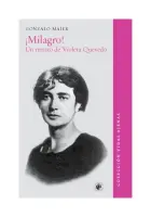 ¡Milagro! Un Retrato De Violeta Quevedo