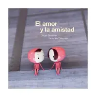 El Amor Y La Amistad