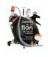 Detrás De Un Flan Se Fue Mi Caballo